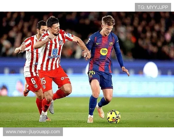 巴萨通过团队配合将比分优势稳稳守住——从默契到胜势的持续守护